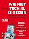 Wie niet tech is, is gezien