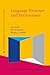 Language Structure and Environment (Cognitive Linguistic Studies in Cultural Contexts)