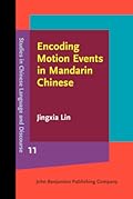 Encoding Motion Events in Mandarin Chinese
