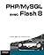 PHP/MySQL avec Flash 8 (French Edition)