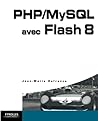 PHP/MySQL avec Flash 8 (French Edition)