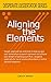 Aligning the Elements (The ...