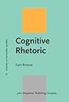 Cognitive Rhetoric (Linguistic Approaches to Literature)
