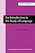 An Introduction to the Study of Language (Classics in Psycholinguistics)