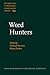 Word Hunters (Studies in Language Companion Series)