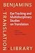 Eye Tracking and Multidisciplinary Studies on Translation (Benjamins Translation Library)