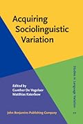 Acquiring Sociolinguistic Variation