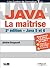 Java, La Maîtrise: Java 5 Et 6