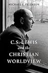 C. S. Lewis and the Christian Worldview