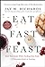 Eat, Fast, Feast: Heal Your...