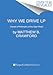 Why We Drive: Toward a Philosophy of the Open Road