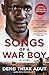 Songs of a War Boy: The bestselling biography of Deng Adut - a child soldier, refugee and man of hope