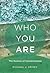 Who You Are: The Science of...