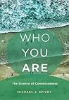 Who You Are: The ...