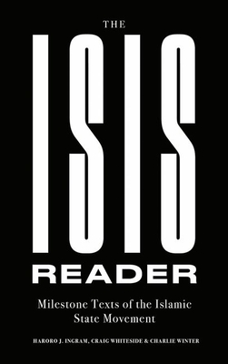 The Isis Reader: Milestone Texts of the Islamic State Movement (Hardcover)