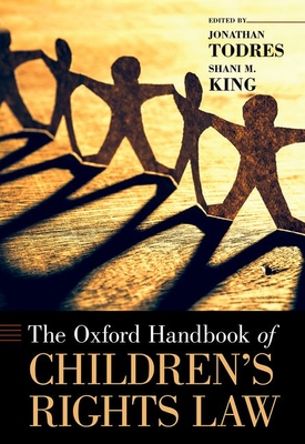The Oxford Handbook of Children's Rights Law (Hardcover)