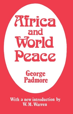 Africa and World Peace (Cass Library of African Studies. Africana Modern Library,)