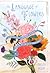 The Language of Flowers: A ...