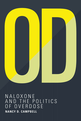 Od: Naloxone and the Politics of Overdose (Hardcover)
