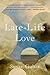 Late-Life Love: A Memoir