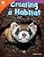 Creating a Habitat (Smithsonian: Informational Text)