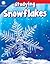 Studying Snowflakes (Smithsonian: Informational Text)