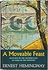 A Moveable Feast by Ernest Hemingway