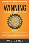 Winning In Life And Work: Dare To Dream Winning In Life And Work: Dare To Dream