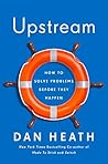 Book cover for Upstream: How to solve problems before they happen