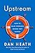 Upstream: How to solve problems before they happen