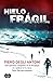 Hielo frágil: Seis alpinist...