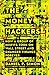 The Money Hackers: How a Gr...