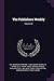 The Publishers Weekly; Volu...