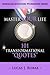 Master Your Life: 101 Trans...