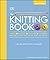 The Knitting Book: Over 250 Step-by-Step Techniques (Ultimate Craft Guides)