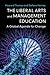 The Liberal Arts and Management Education by Howard Thomas