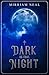 Dark Is the Night