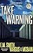 Take Warning (Victor Loshak...