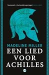 Een lied voor Achilles by Madeline Miller