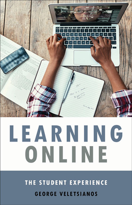 Learning Online: The Student Experience (Hardcover)