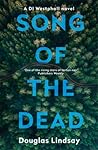 Song of the Dead by Douglas Lindsay
