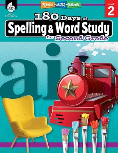 180 Days of Spelling and Word Study: Grade 2 - Daily Spelling Workbook for Classroom and Home, Cool and Fun Practice, Elementary School Level ... Challenging Concepts (180 Days of Practice)