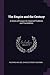 The Empire and the Century: A Series of Essays On Imperial Problems and Possibilities