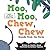 Moo, Moo, Chew, Chew: Sound...