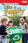 Outside the Box: Like a Family (TIME FOR KIDS®: Informational Text)