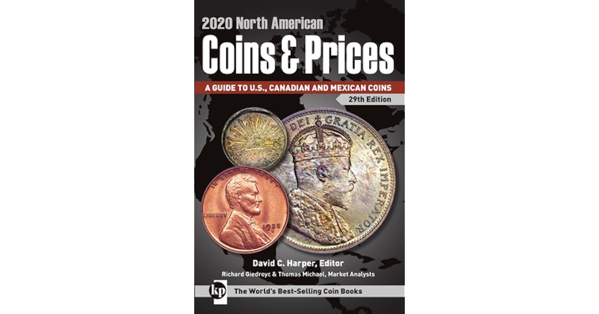 2020 North American Coins & Prices A Guide to U.S., Canadian and