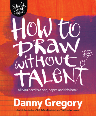 How to Draw without Talent (Paperback)