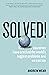 Solved!: How Other Countries Have Cracked the World's Biggest Problems and We Can Too