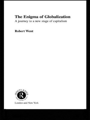 The Enigma of Globalization: A Journey to a New Stage of Capitalism