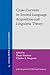 Cross Currents in Second Language Acquisition and Linguistic Theory (Language Acquisition and Language Disorders)